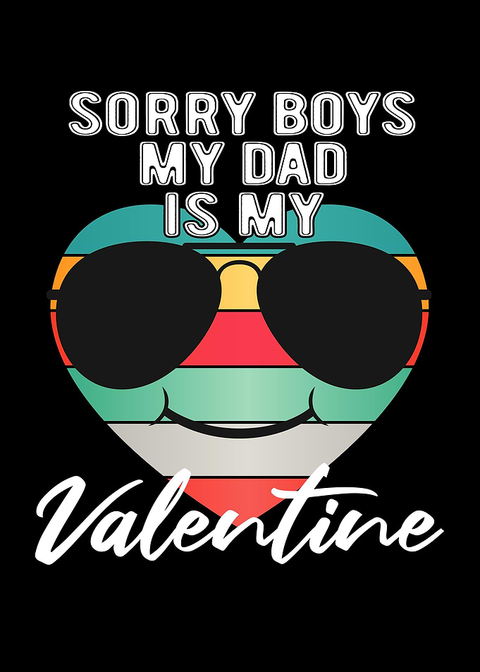 Sorry Boys My Dad Is My