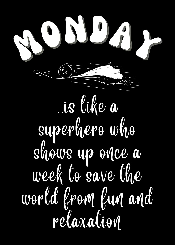 Monday Quote Poster