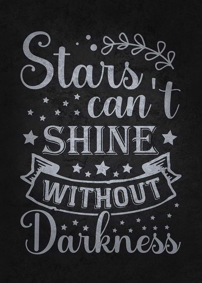 Stars Shine Without Dark