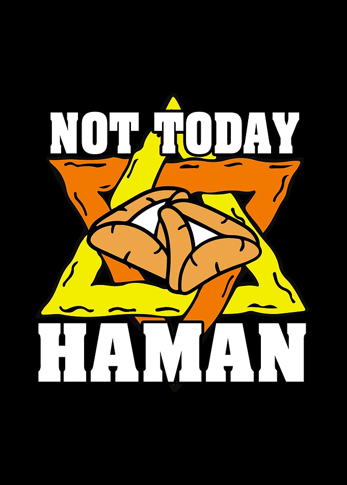 Not Today Haman Purim