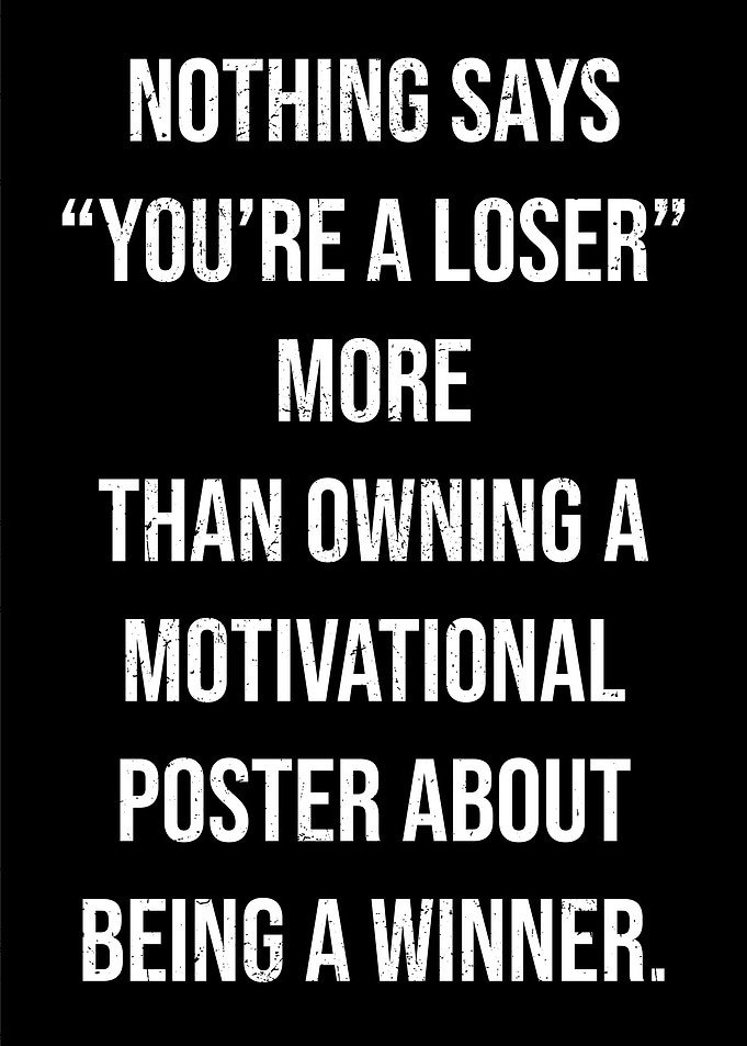 Sarcastic Demotivational