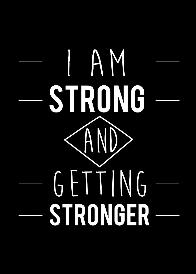 I am Strong and Stronger