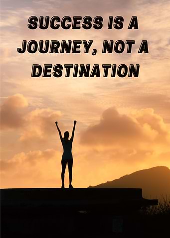Success Is A Journey
