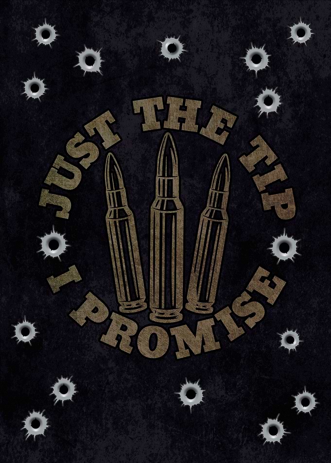 Just The Tip I Promise