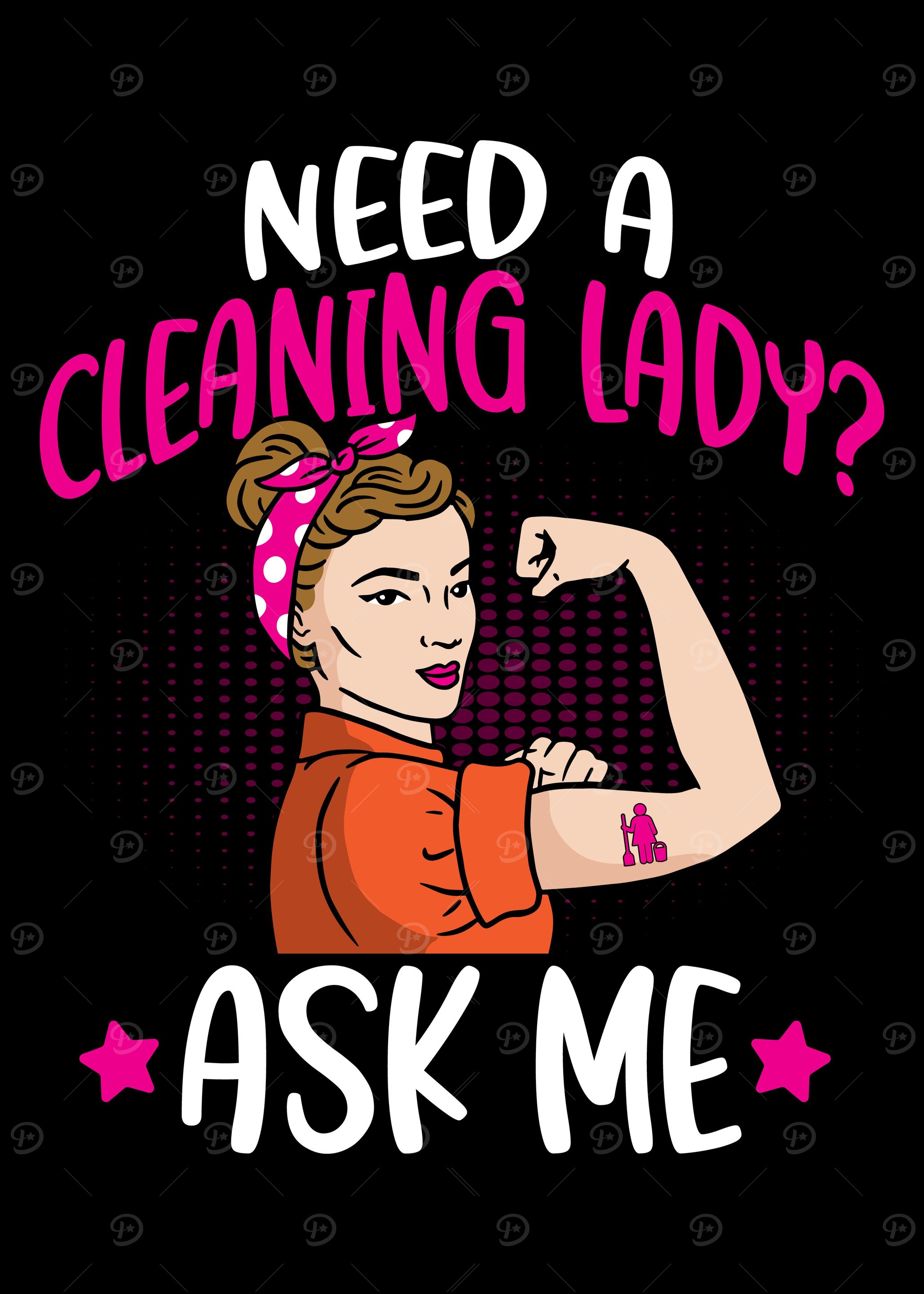 Need A Cleaning Lady