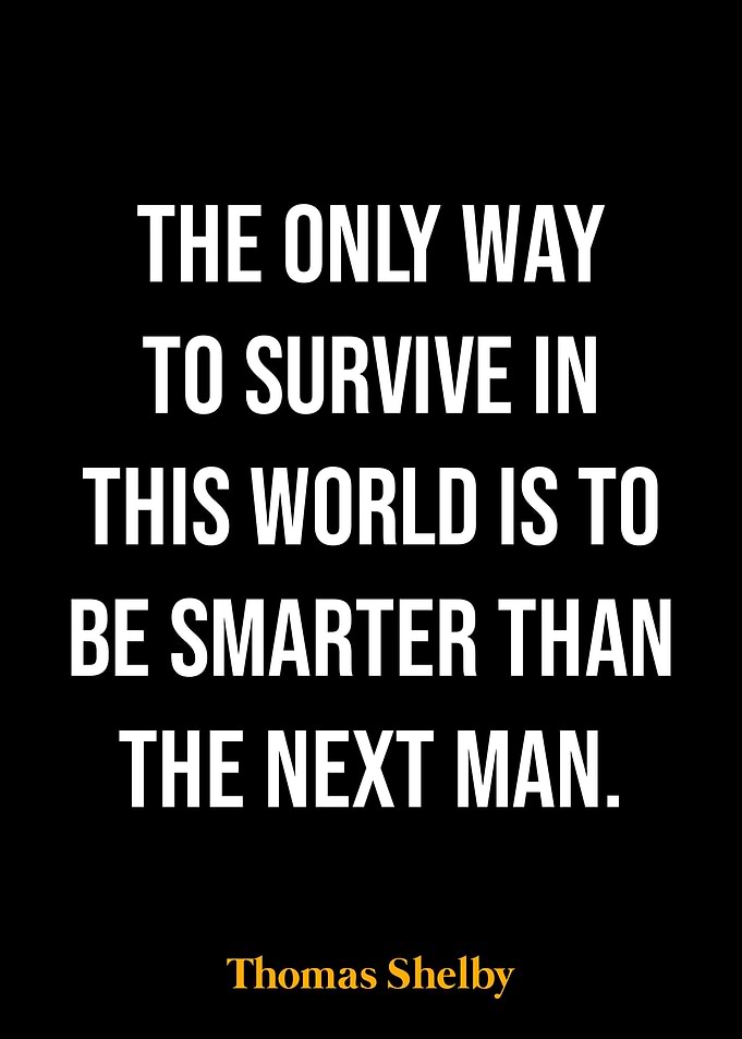 Thomas Shelby Quote