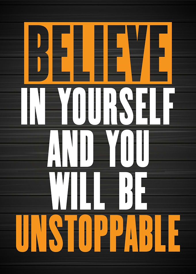 Believe in Yourself