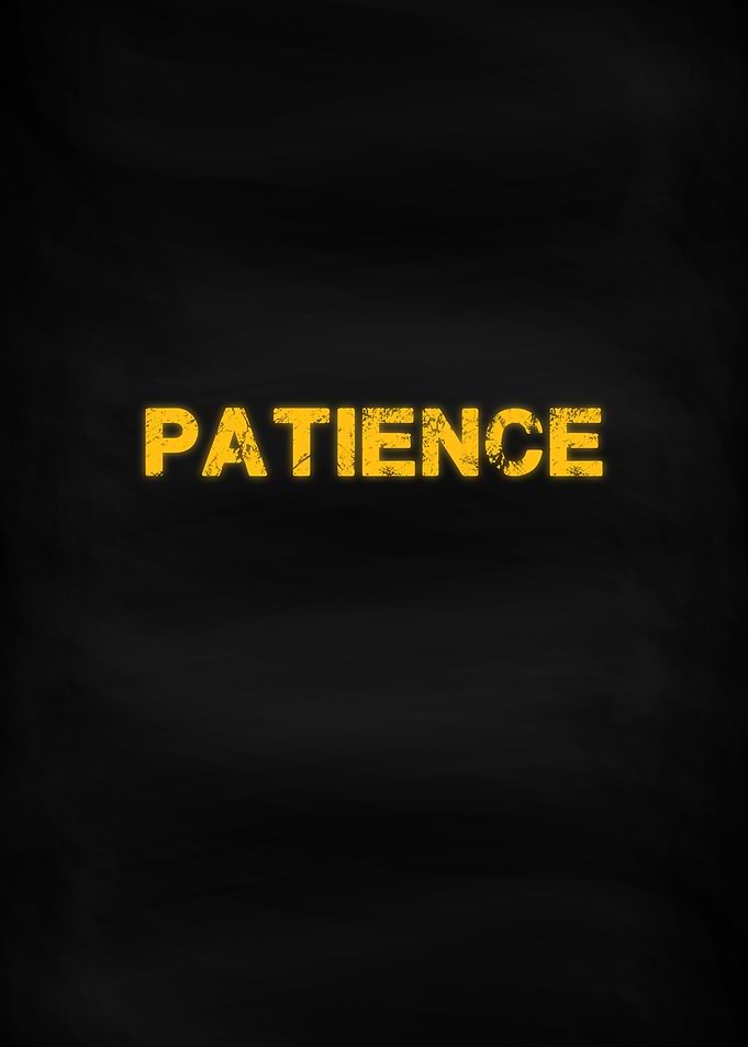 Patience Motivation Word