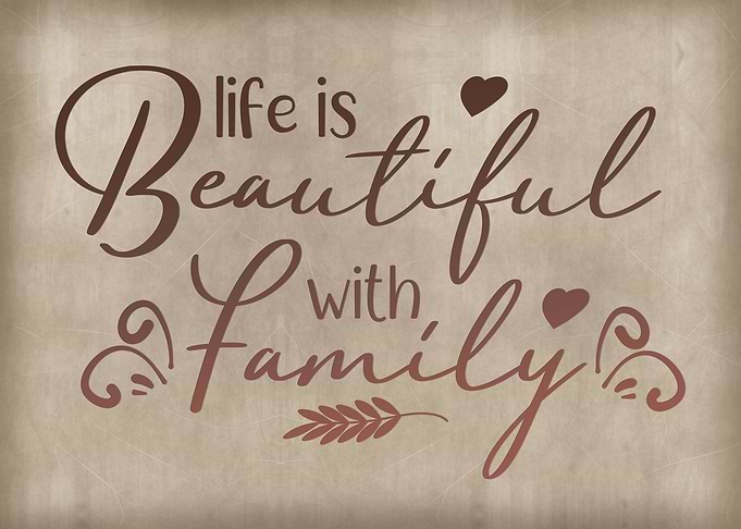 Life is beautiful family