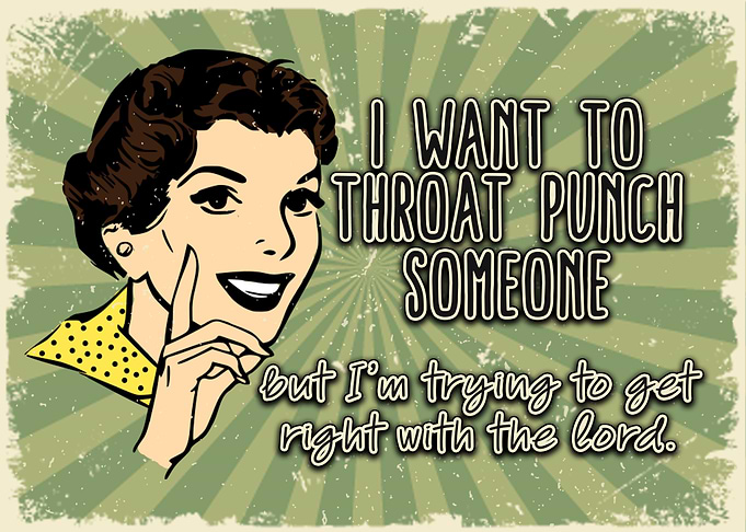 I Want To Throat Punch