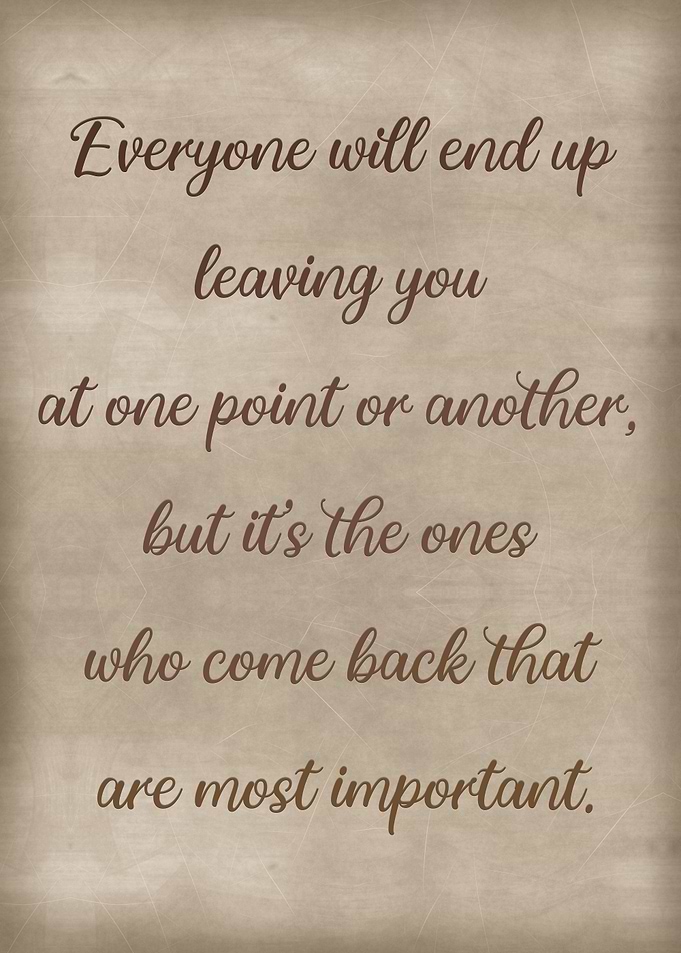 The ones who come back
