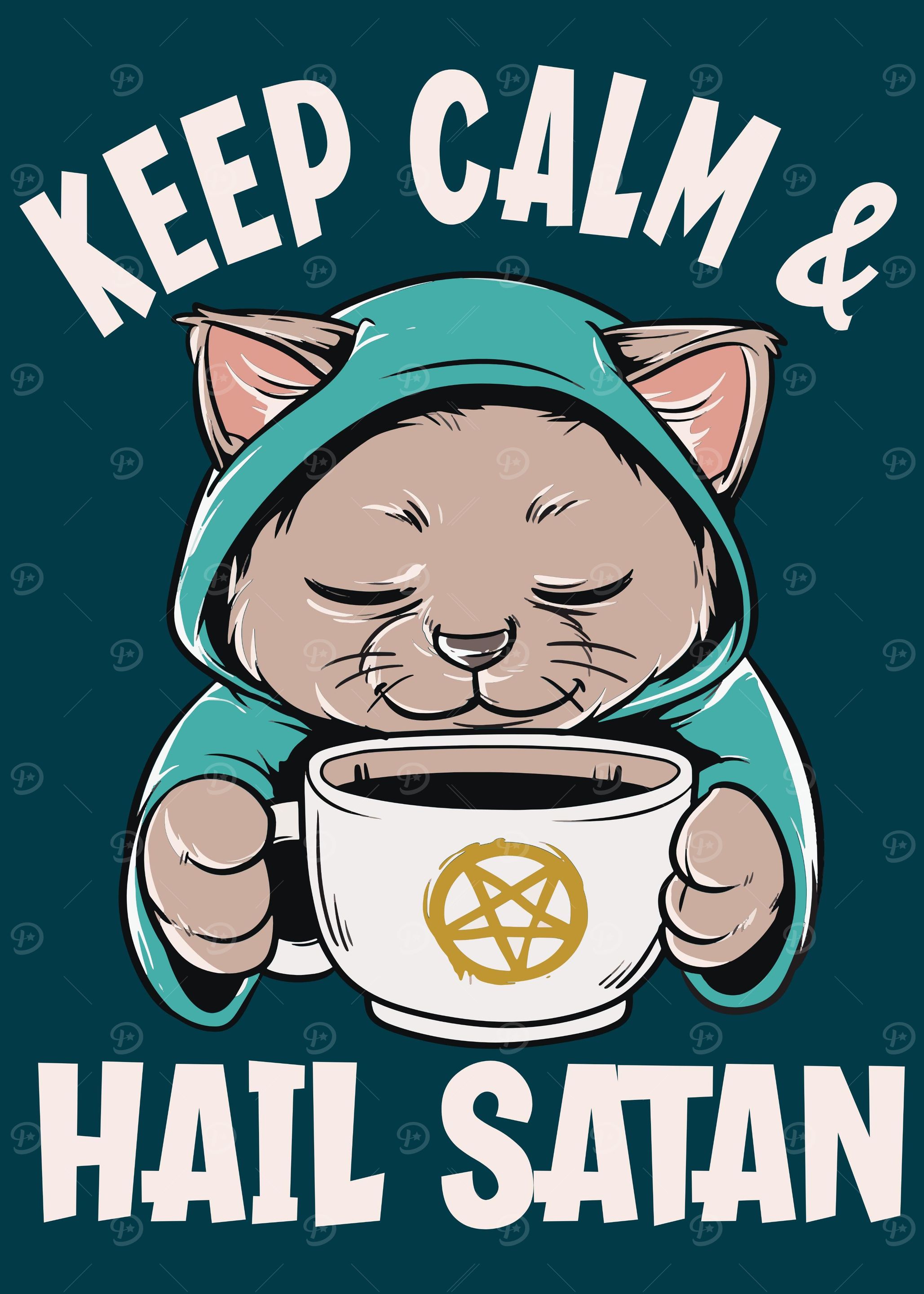Keep Calm And Hail Satan