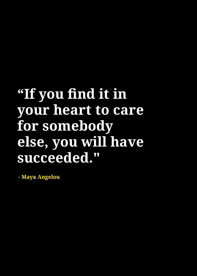 Maya Angelou