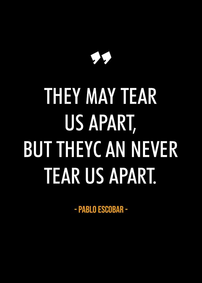 Pablo Escobar quotes