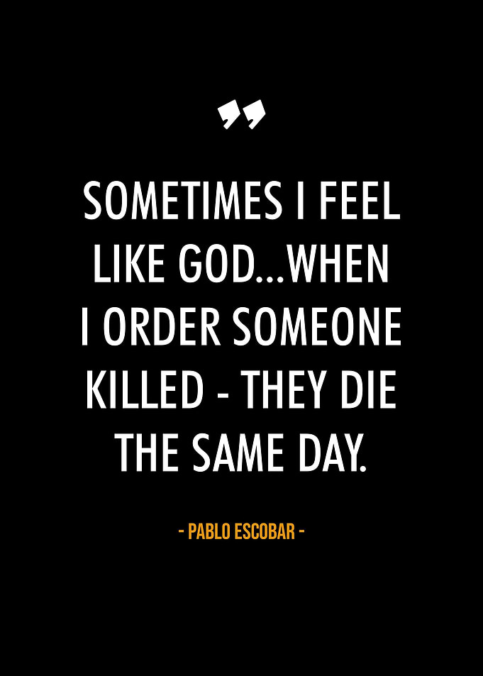 Pablo Escobar quotes