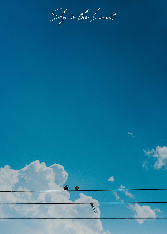 The Sky is The Limit