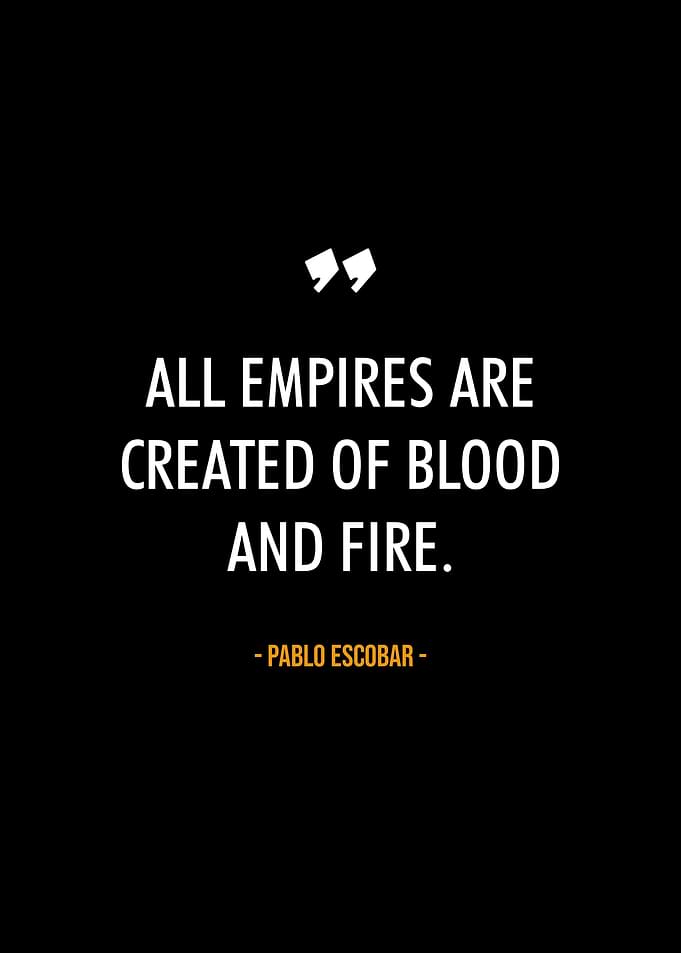 Pablo Escobar quotes