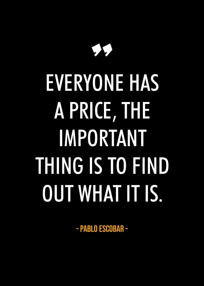 Pablo Escobar quotes