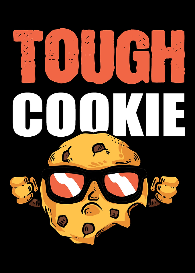 Tough Cookie Tough Person