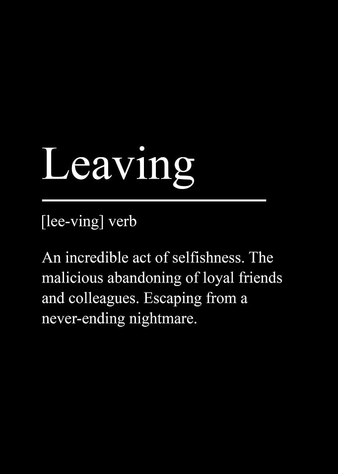 Leaving