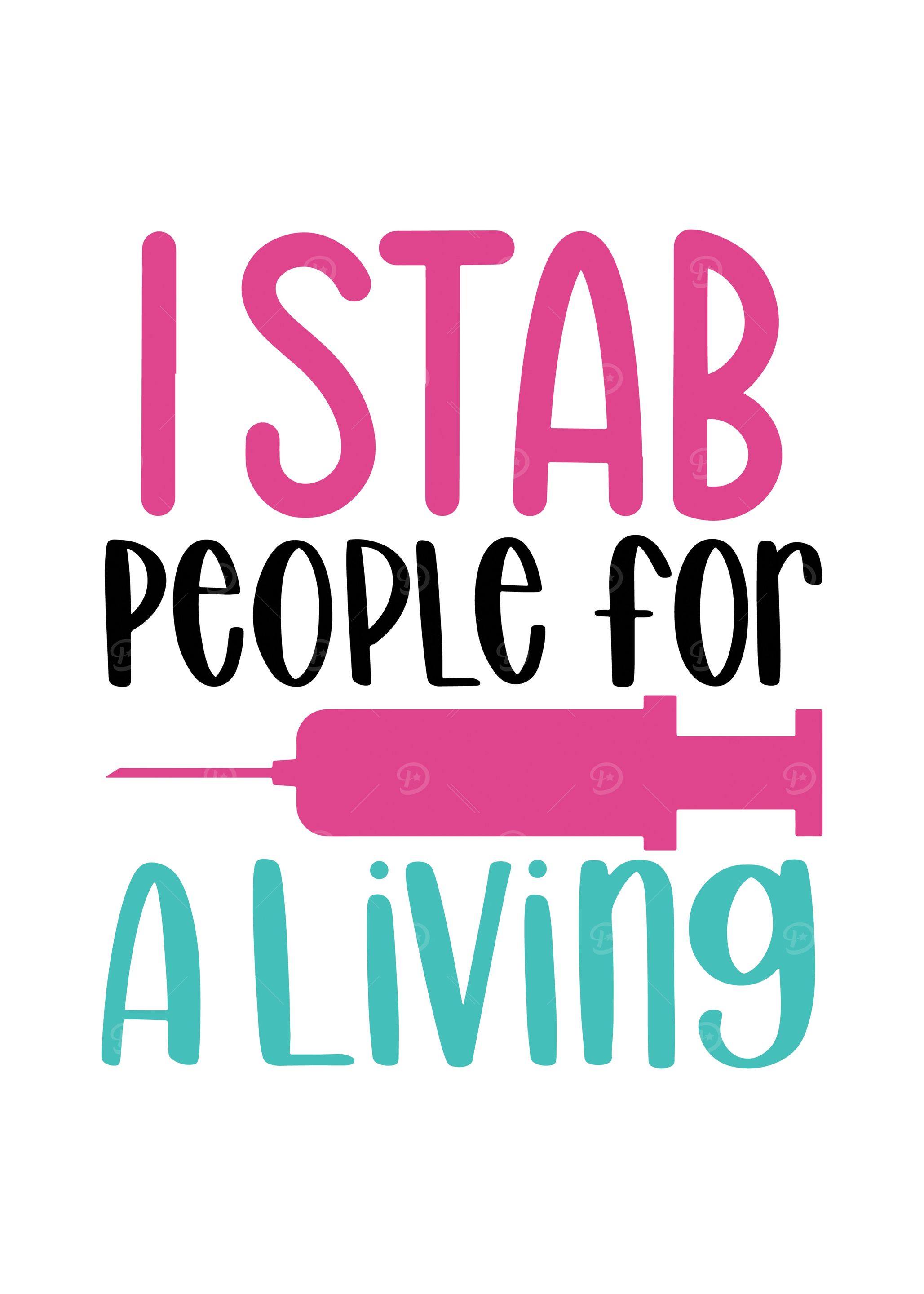 I Stab People For A Living