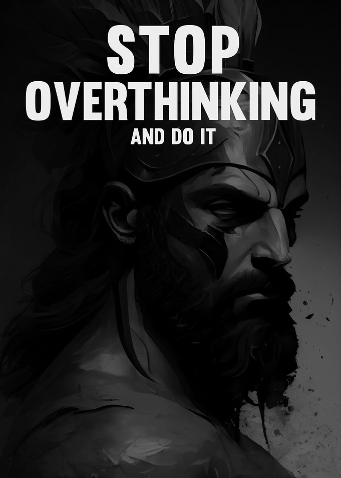 Stop Overthinking