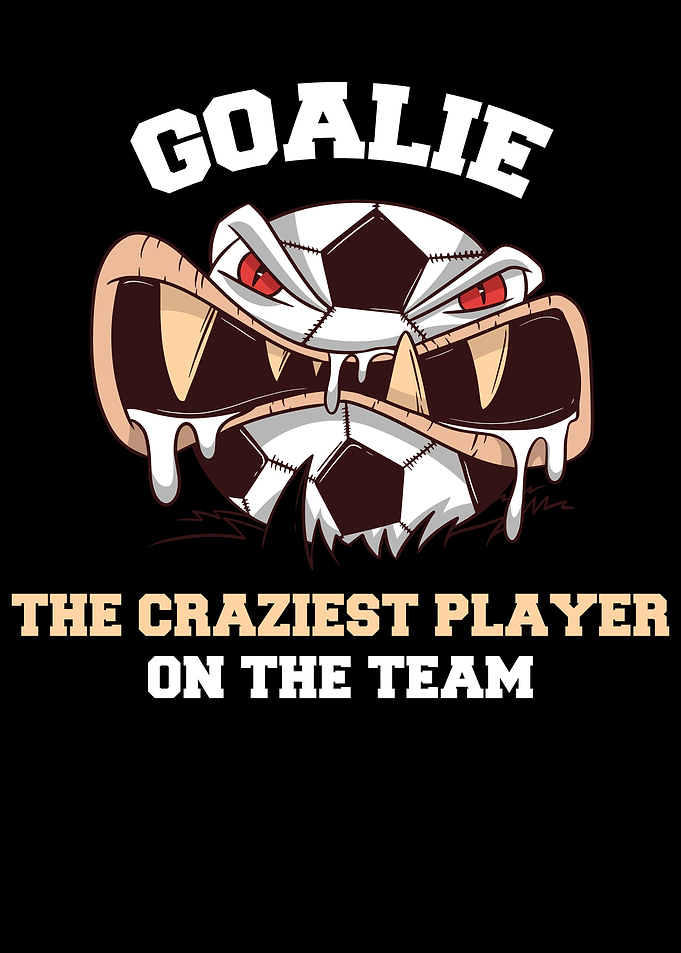 Goalie The Craziest Player