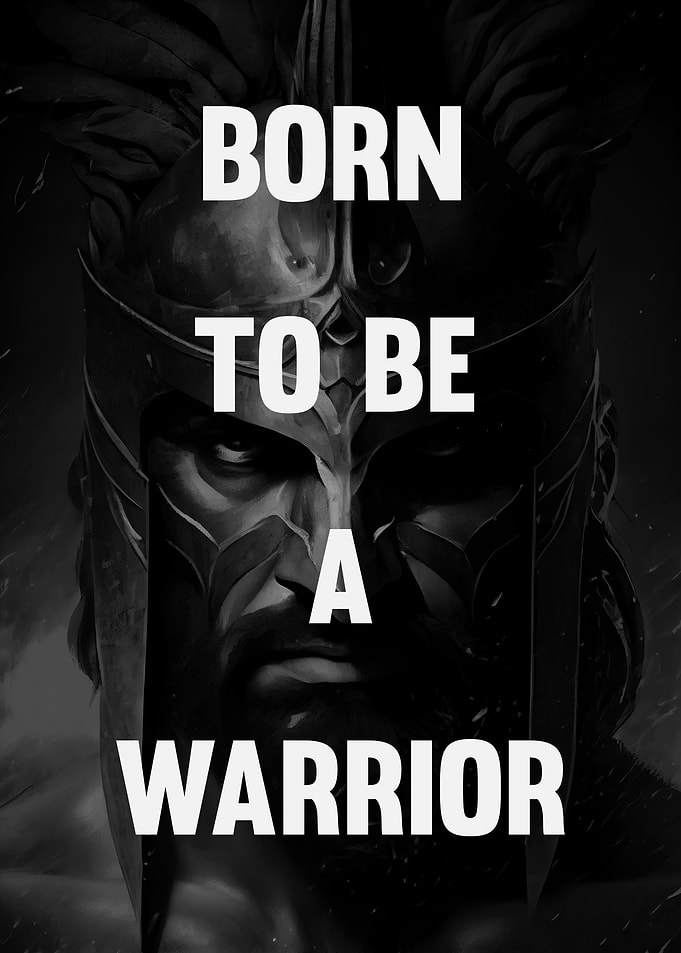 Born To Be A Warrior