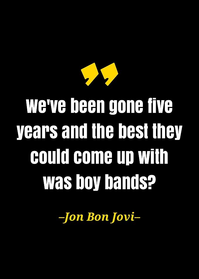 Jon Bon Jovi quote