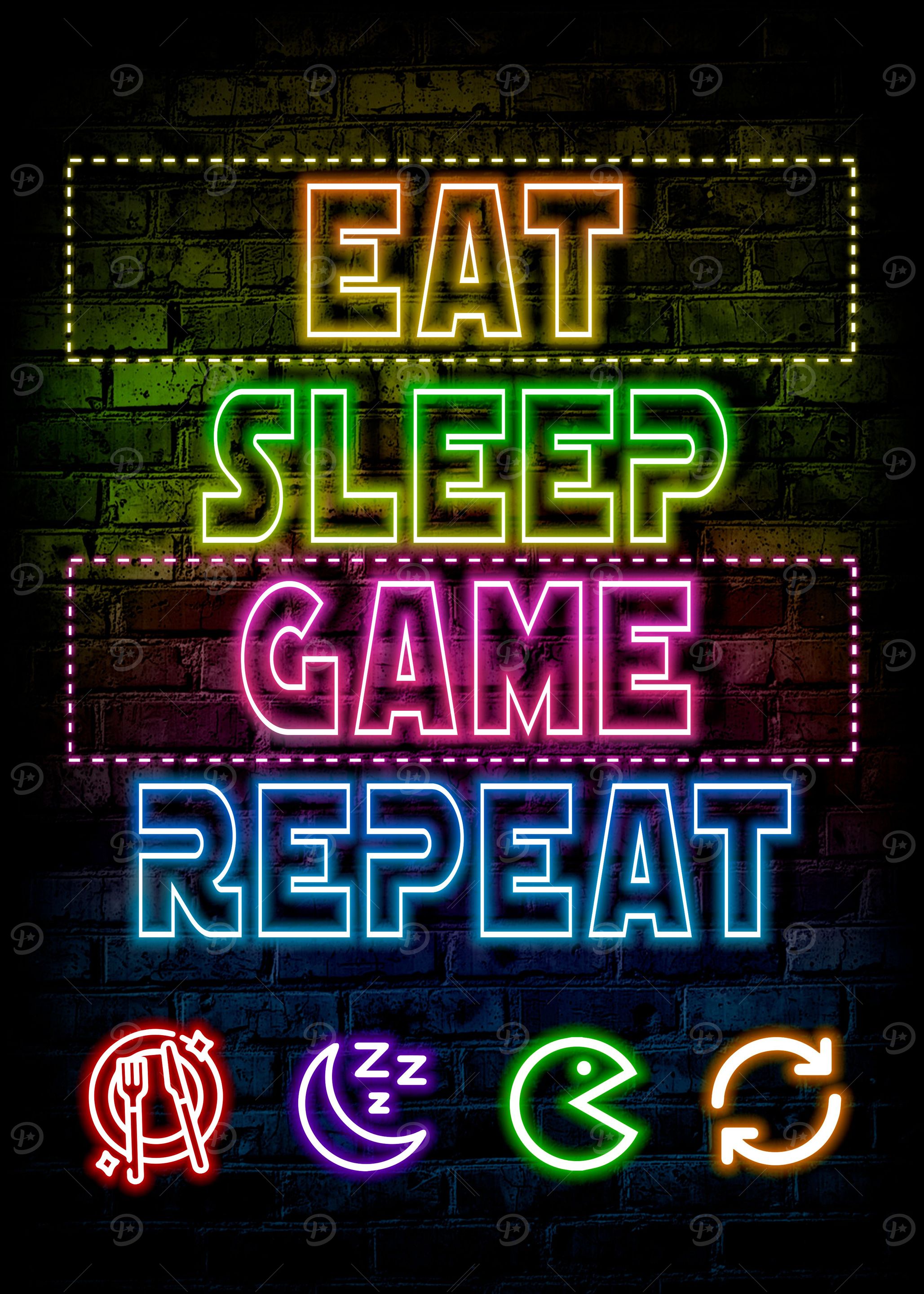 Eat Sleep Game Repeat
