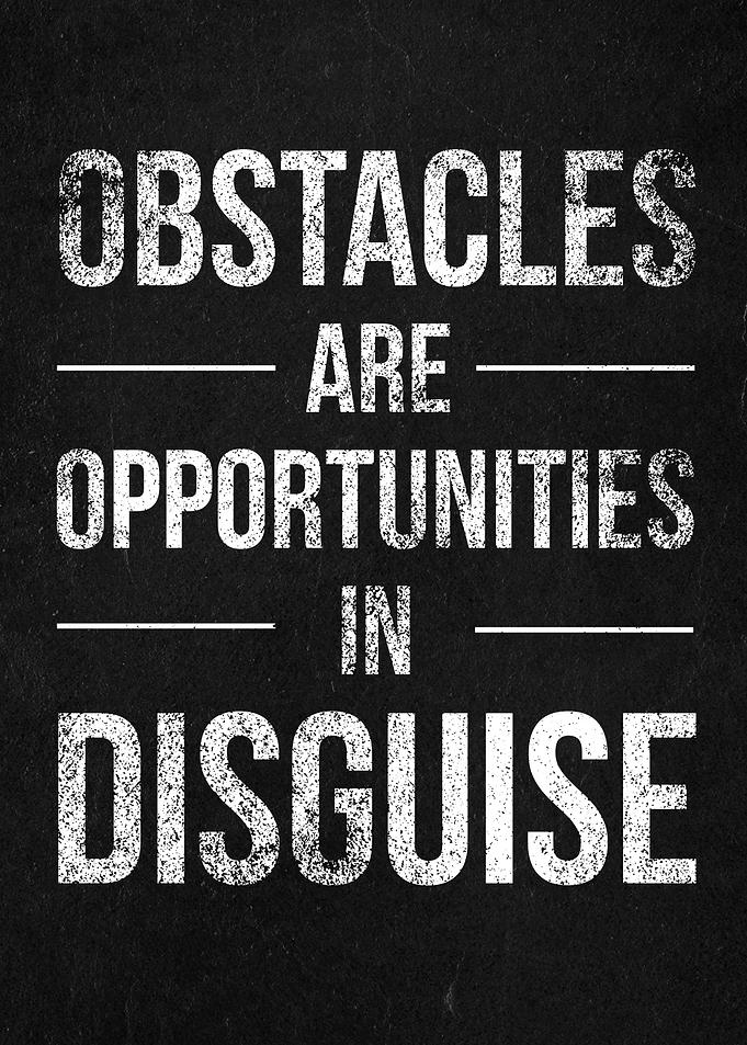 obstacles opportunity