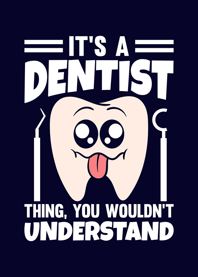 Funny Dentist Gifts