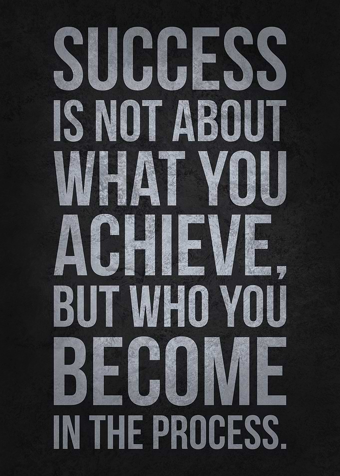 Success Is Who You Become