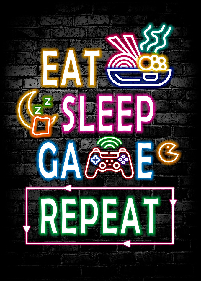 Eat Sleep Game Repeat