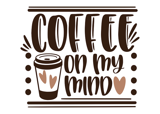 Coffee on my mind
