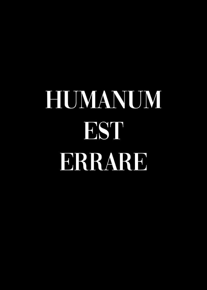 Humanum Est Errare
