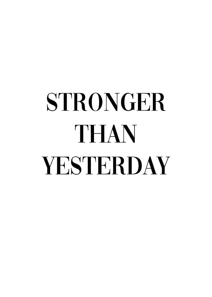 Stronger Than Yesterday