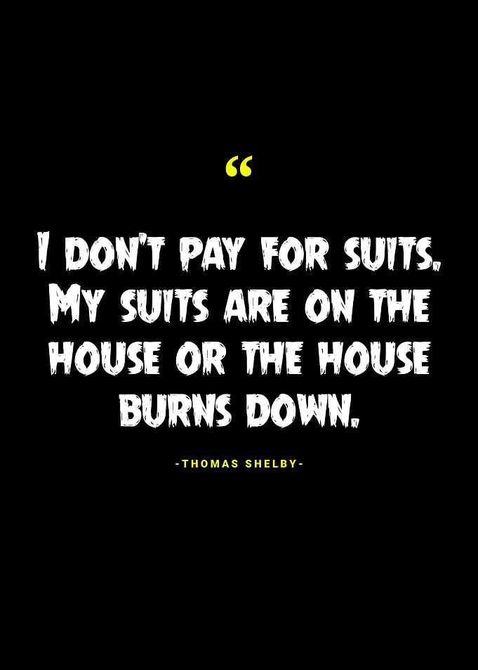 Thomas Shelby Quotes