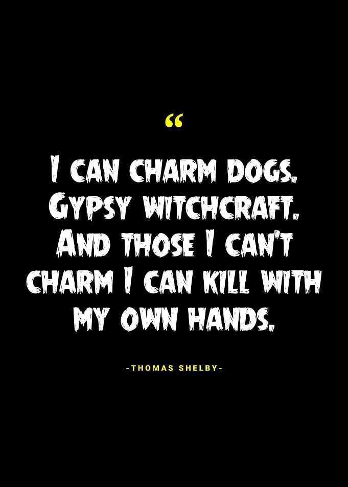 Thomas Shelby Quotes