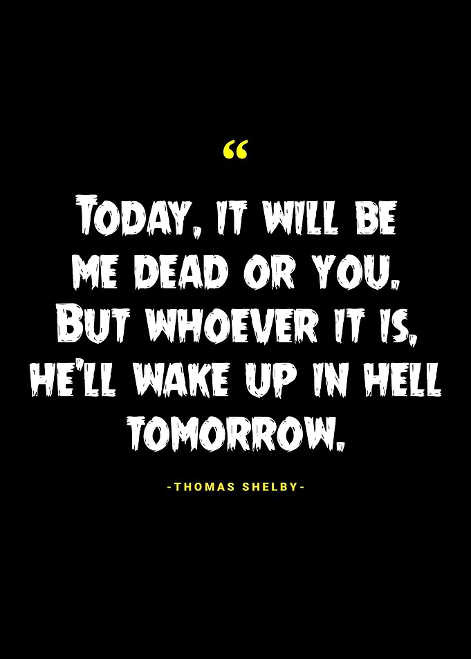 Thomas Shelby Quotes