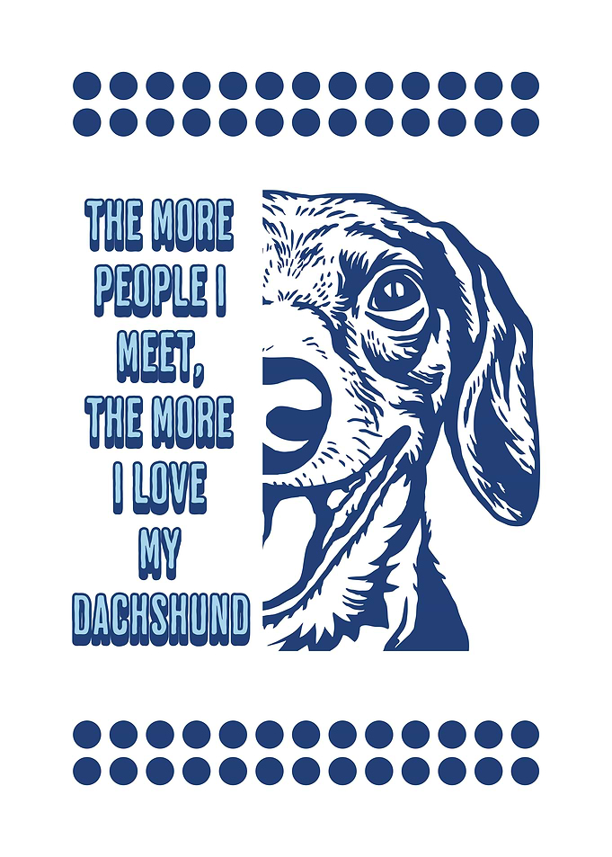 Dachshund Dog Owner Quote