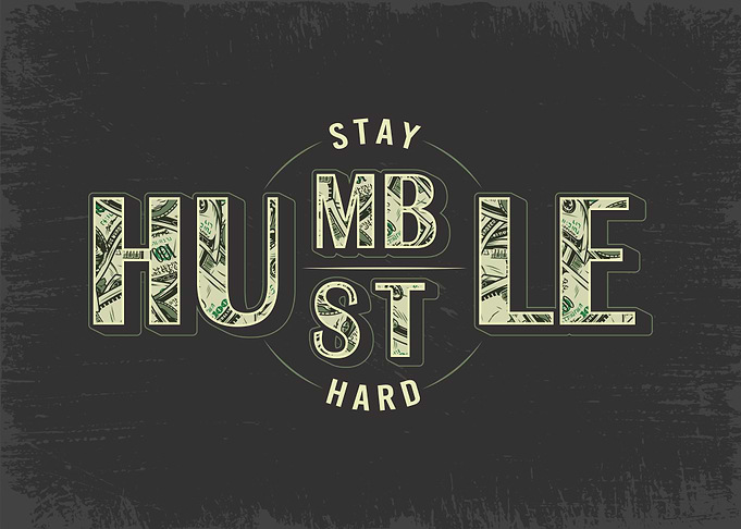 Stay Humble Hustle Hard