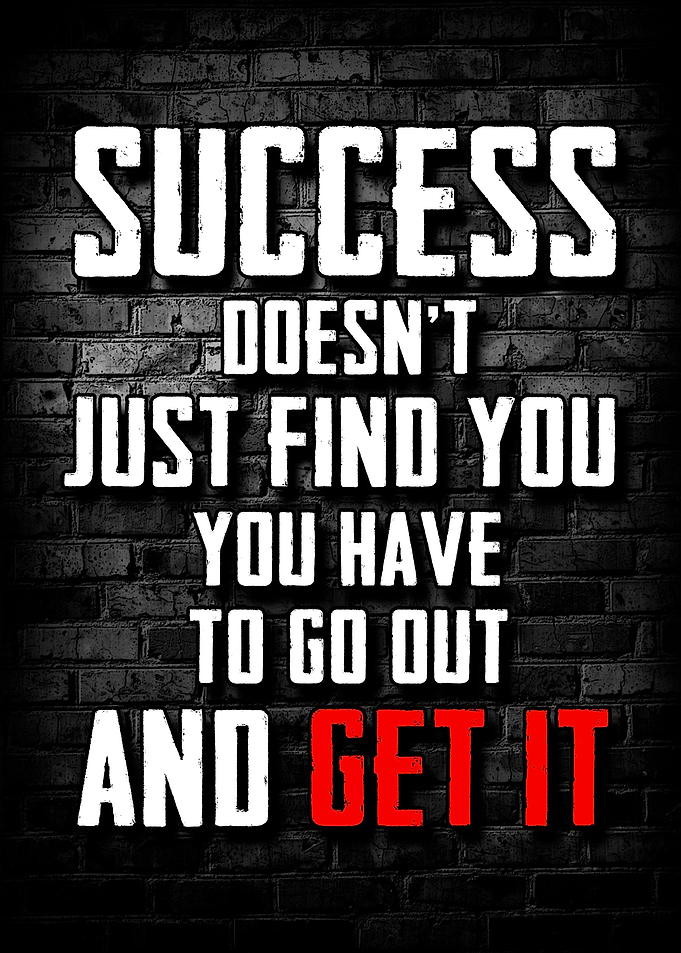 Success does not find you