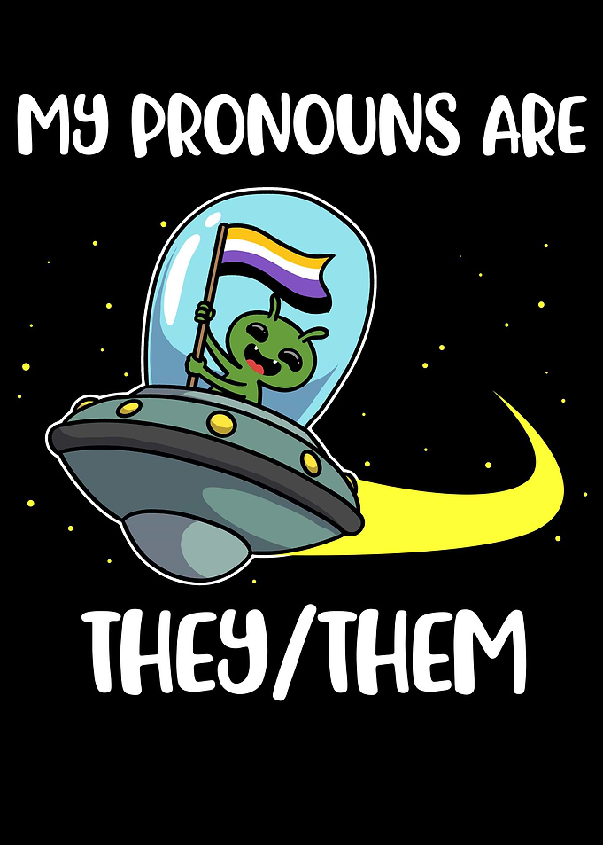 My Pronouns Are They Them