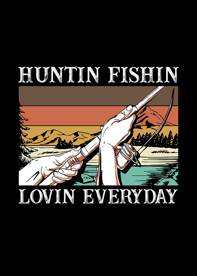 Huntin Fishin Lovin
