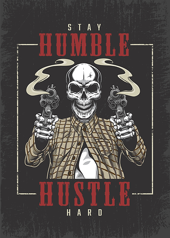 Stay Humble Hustle Hard