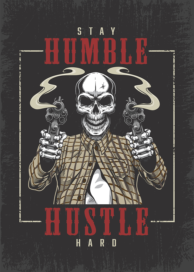Stay Humble Hustle Hard