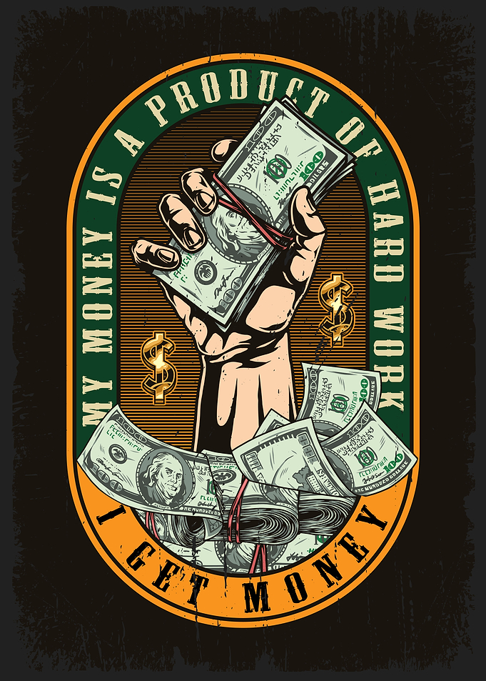 Hustle Hard Work Money