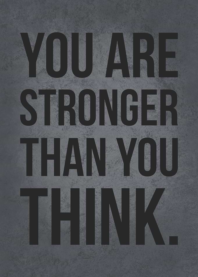 Stronger Than You Think