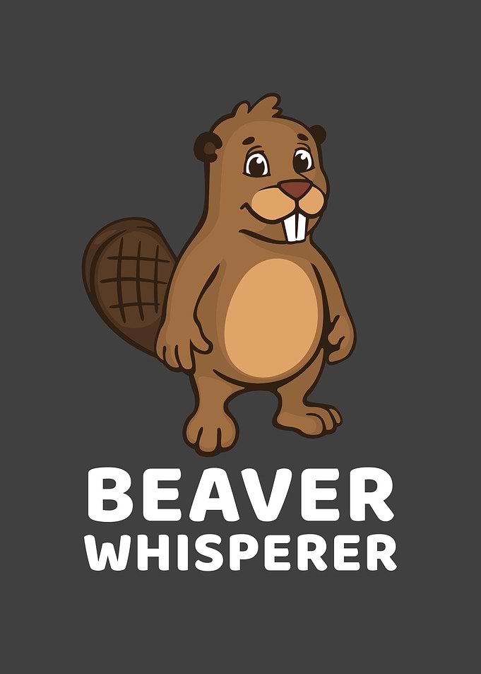 Beaver Whisperer